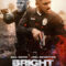 Got Netflix?  Don’t Miss “BRIGHT”! –a Fantasy Involving Orcs, Elves, Fairies in Modern Times!